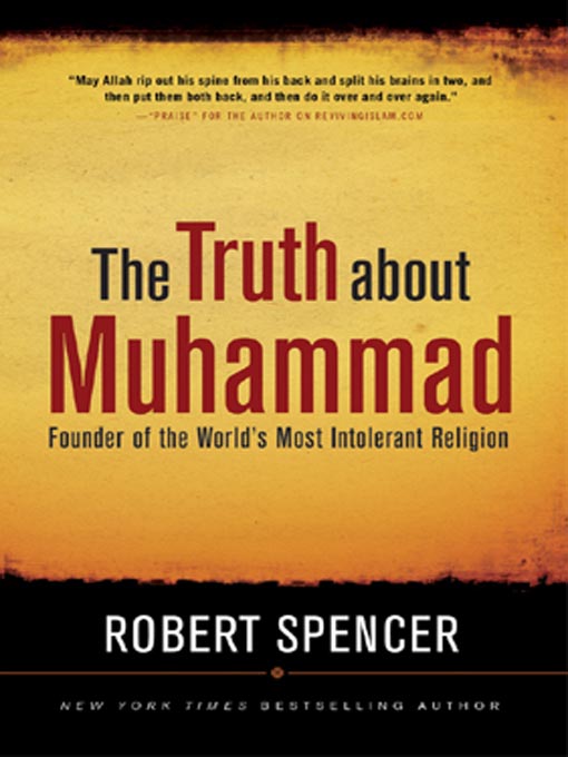 Title details for The Truth about Muhammad by Robert Spencer - Available